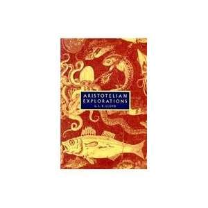  Aristotelian Explorations (9780521556194) G. E. R. Lloyd Books