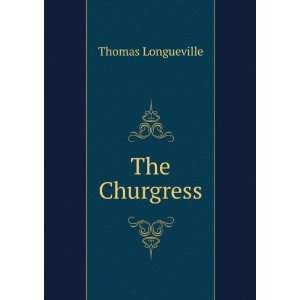  The Churgress Thomas Longueville Books