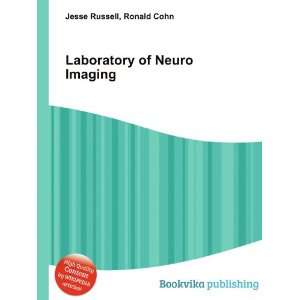    Laboratory of Neuro Imaging Ronald Cohn Jesse Russell Books