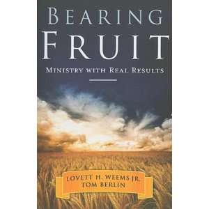  Fruit Ministry with Real Results [Paperback] Lovett Weems Books