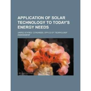  Application of solar technology to todays energy needs 