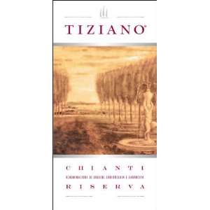  2006 Tiziano Chianti Riserva Docg 750ml Grocery & Gourmet 