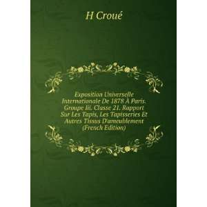   Et Autres Tissus Dameublement (French Edition) H CrouÃ© Books