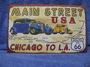 Route 66 Main Street Tin Metal Hot Rod Sign Chicago LA  