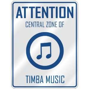    CENTRAL ZONE OF TIMBA  PARKING SIGN MUSIC