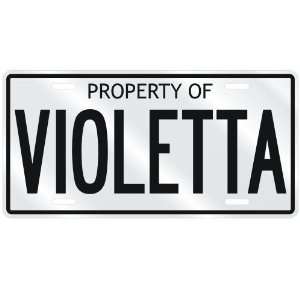  NEW  PROPERTY OF VIOLETTA  LICENSE PLATE SIGN NAME