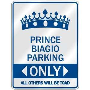   PRINCE BIAGIO PARKING ONLY  PARKING SIGN NAME