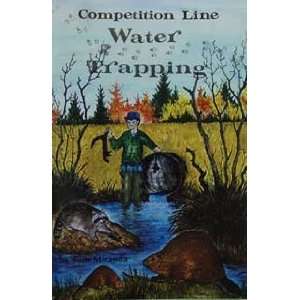  Competition Line Water Trapping by Tom Miranda (book) 