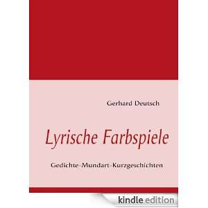 Lyrische Farbspiele (German Edition) Gerhard Deutsch  