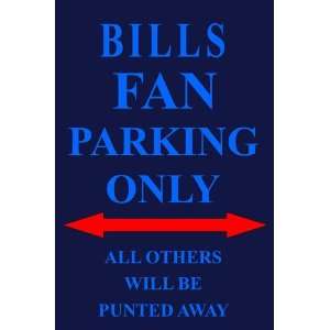  Bills Fan Parking Only Sign 