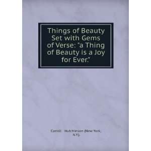  Things of Beauty Set with Gems of Verse a Thing of 