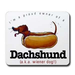  Mousepad (Mouse Pad) Im A Proud Owner Of A Dachshund aka 