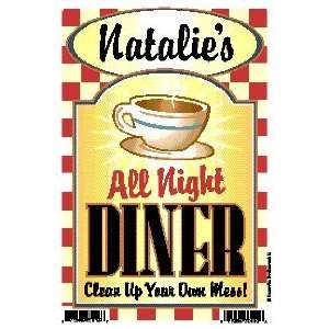  Natalies All Night Diner   Clean Up Your Own Mess 6 X 9 
