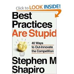 Best Practices Are Stupid 40 Ways to Out Innovate the Competition 