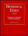 Biomedical Ethics, (0070401411), Thomas A. Mappes, Textbooks   Barnes 