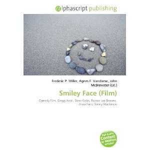  Smiley Face (Film) (9786132710475) Books