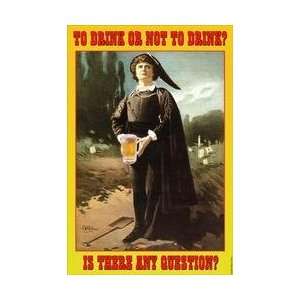 To Drink Or Not to Drink Is thare Any Question   Hamlet 20x30 poster 