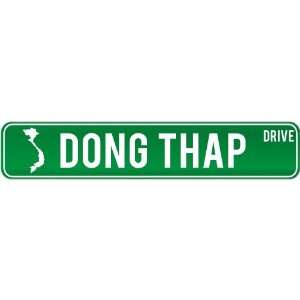 New  Dong Thap Drive   Sign / Signs  Vietnam Street Sign 