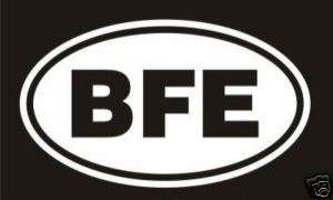 BFE oval euro decal   Sticker  funny graphic 6x3½ NICE  