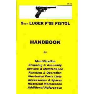  Luger P08 Pistol, 9mm Assembly, Disassembly Manual 