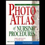 Photo Atlas of Nursing Procedures 3RD Edition, Pamela L. Swearingen 
