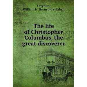   , the great discoverer William H. [from old catalog] Creedon Books