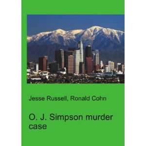    O. J. Simpson murder case Ronald Cohn Jesse Russell Books