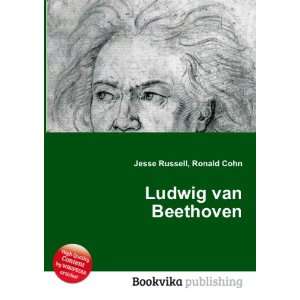  Ludwig van Beethoven Ronald Cohn Jesse Russell Books