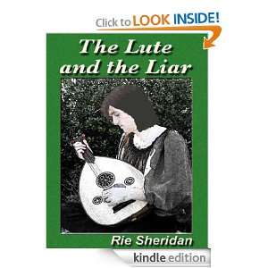 The Lute and the Liar Rie Sheridan  Kindle Store