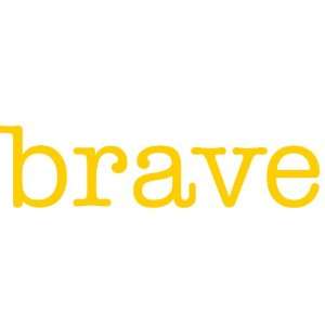  brave Giant Word Wall Sticker