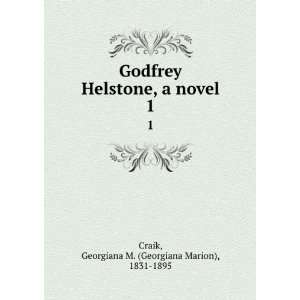   Georgiana M. (Georgiana Marion), 1831 1895 Craik  Books
