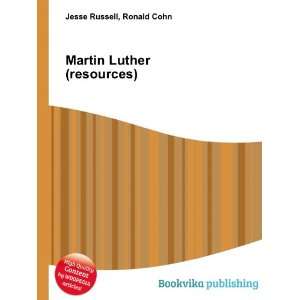    Martin Luther (resources) Ronald Cohn Jesse Russell Books