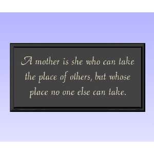  Wood Sign Plaque Wall Decor with Quote A mother is she who can take 