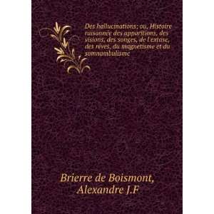   , de l . Alexandre Jacques FranÃ§ois Brierre de Boismont Books
