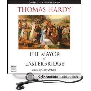  The Mayor of Casterbridge (Audible Audio Edition) Thomas 