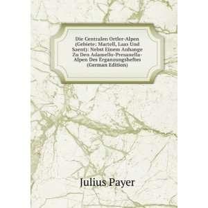   Erganzungsheftes (German Edition) (9785877360372) Julius Payer Books