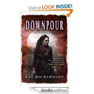 Downpour Greywalker Series Book 6 Kat Richardson  