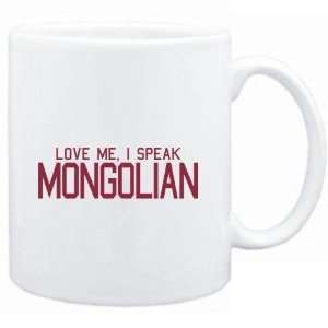   Mug White  LOVE ME, I SPEAK Mongolian  Languages