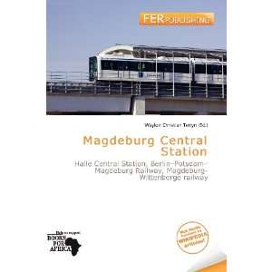  Magdeburg Central Station (9786200853318) Waylon 
