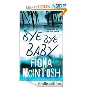 Bye Bye Baby Fiona McIntosh  Kindle Store