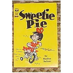  Sweetie Pie by Nadine Seltzer 1961 Nadine Seltzer Books