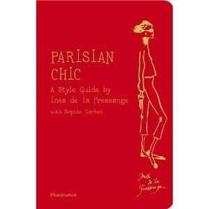  Parisian Chic A Style Guide By Ines De La Fressange 