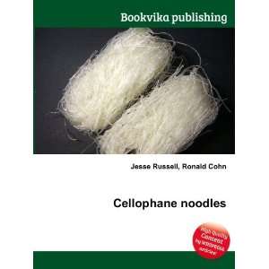  Cellophane noodles Ronald Cohn Jesse Russell Books