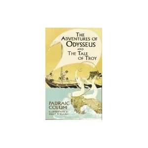   The Adventures of Odysseus and the Tale of Troy[Paperback,2004] Books