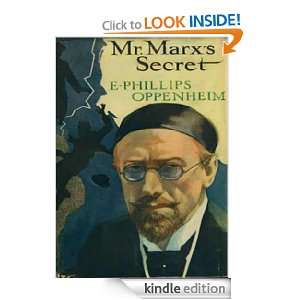 Mr. Marxs Secret E. Phillips Oppenheim  Kindle Store