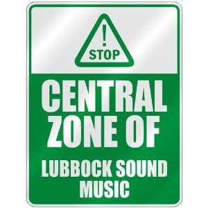  STOP  CENTRAL ZONE OF LUBBOCK SOUND  PARKING SIGN MUSIC 
