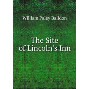  The Site of Lincolns Inn William Paley Baildon Books