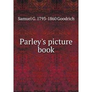 Parleys picture book Samuel G. 1793 1860 Goodrich Books