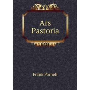  Ars Pastoria Frank Parnell Books