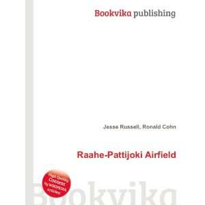  Raahe Pattijoki Airfield Ronald Cohn Jesse Russell Books